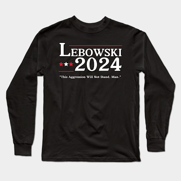 Lebowski 2024 Election Vote Long Sleeve T-Shirt by Davidsmith